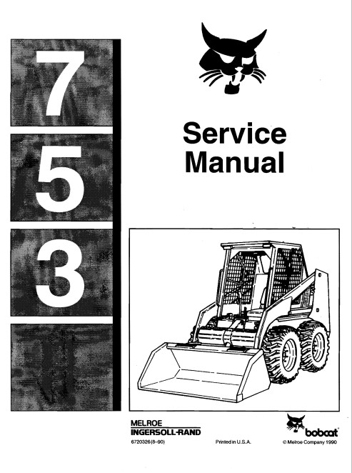 Bobcat 753 Skid Steer Service Repair Manual | THE BEST VEHICLE