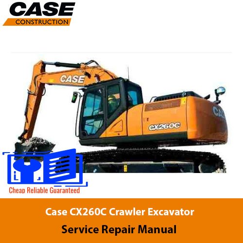 Case CX260C Crawler Excavator Service Repair Manual