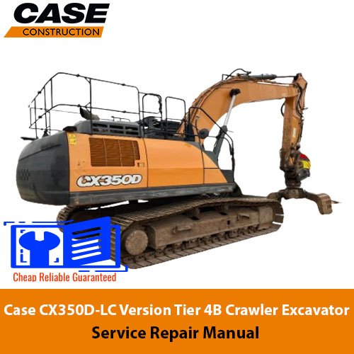 Case CX350D-LC Version Tier 4B Crawler Excavator Service Repair Manual