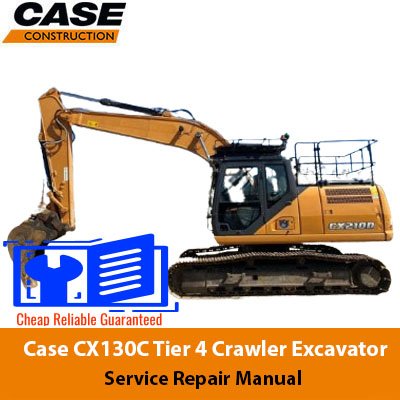 Case CX130C Tier 4 Crawler Excavator Service Repair Manual