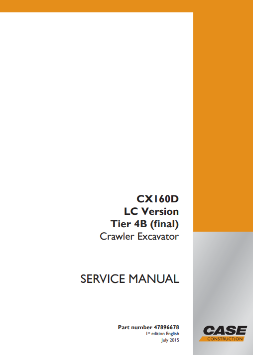 Case CX160D-LC Tier 4B Crawler Excavator Service Repair Manual 2 excavator pdf manual