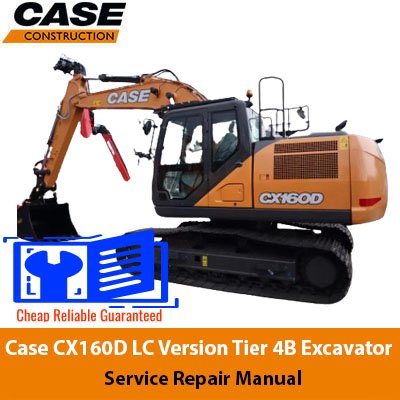 Case CX160D LC Version Tier 4B Excavator Service Repair Manual