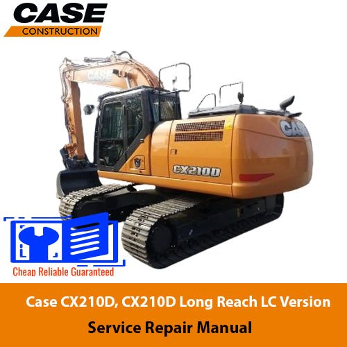 Case CX210D, CX210D Long Reach LC Version Tier 4B Excavator Service Repair Manual