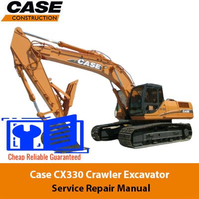 Case CX330 Crawler Excavator Service Repair Manual