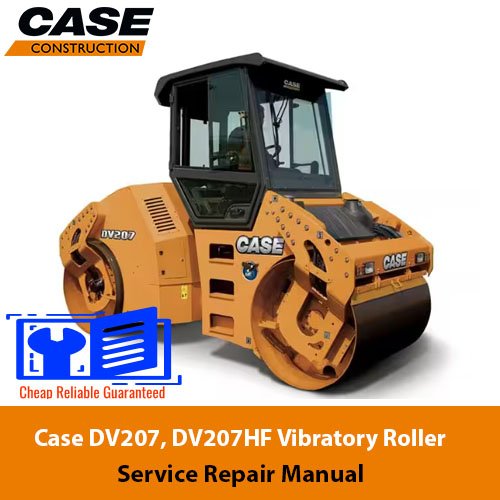 Case DV207, DV207HF Vibratory Roller Service Repair Manual