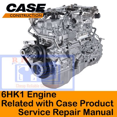 Isuzu 6HK1 Engine Related with Case Product Service Repair Manual