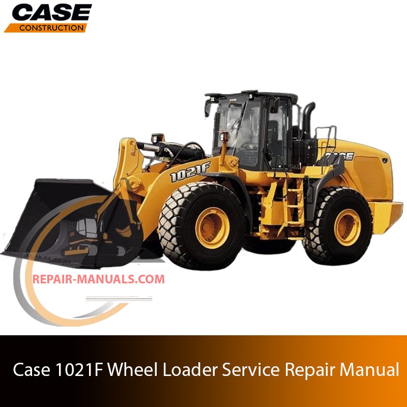 Service repair manual cover for Case 1021F Wheel Loader