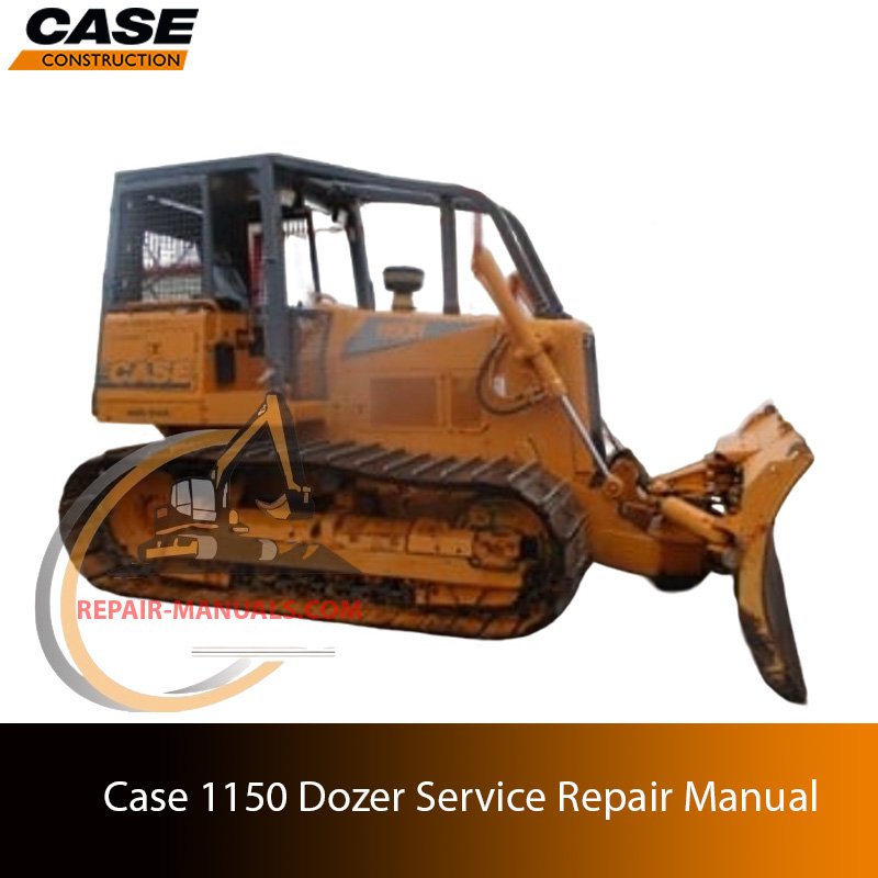 Case 1150 Dozer Service Repair Manual 1 Cover of the service repair manual for Case 1150 Dozer