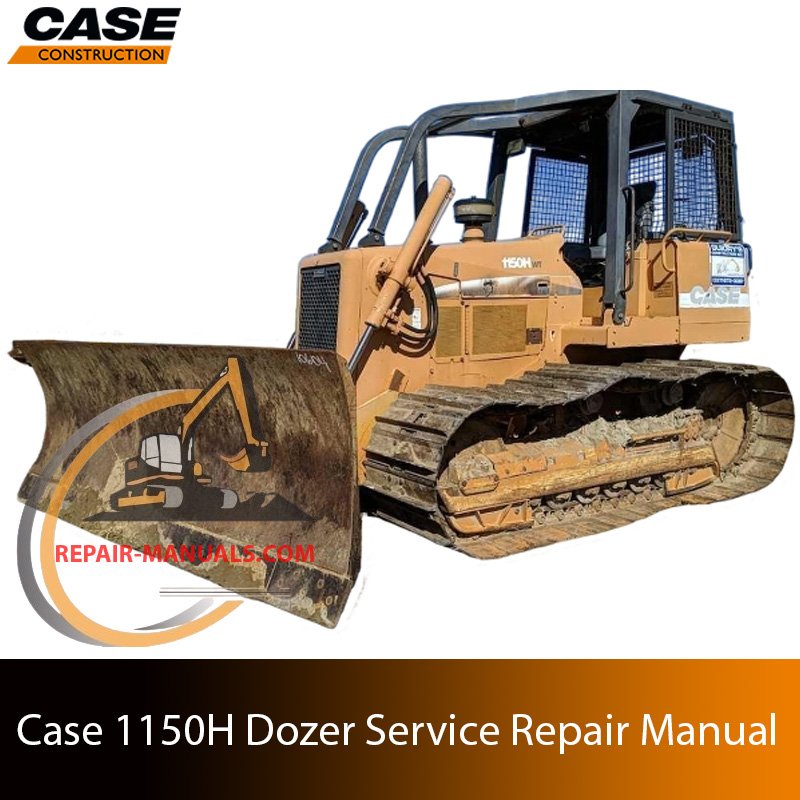 Service repair manual for Case 1150H Dozer