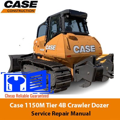 Case 1150M Tier 4B Crawler Dozer Service Repair Manual