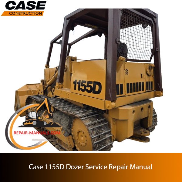 Case 1155D dozer service repair manual