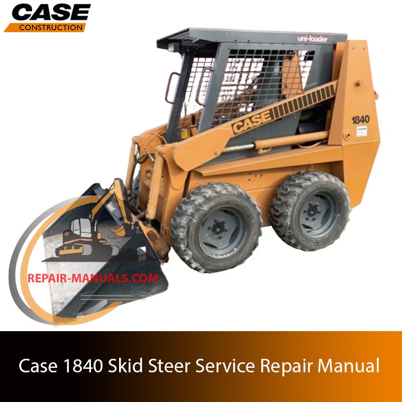 Service repair manual for Case 1840 Skid Steer