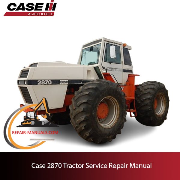 Case 2870 tractor service repair manual