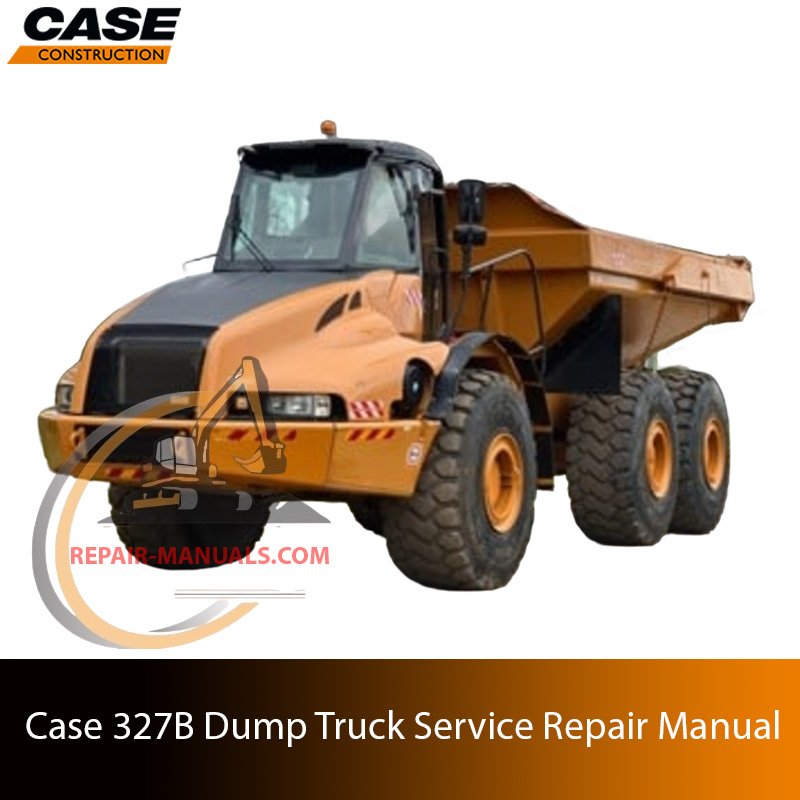 Service repair manual cover for Case 327B Articulated Dump Truck