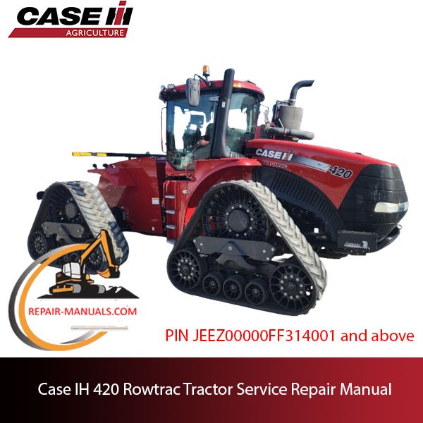 service repair manual for Case IH 420 Rowtrac Tractor