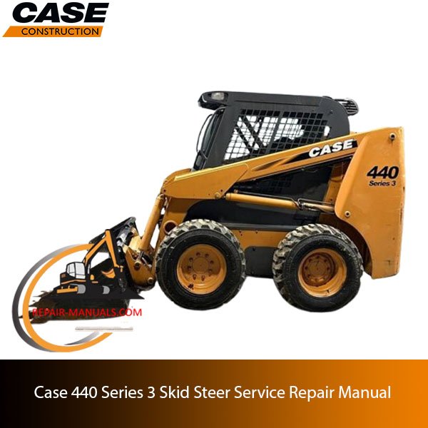 Case 440 Series 3 Skid Steer service repair manual