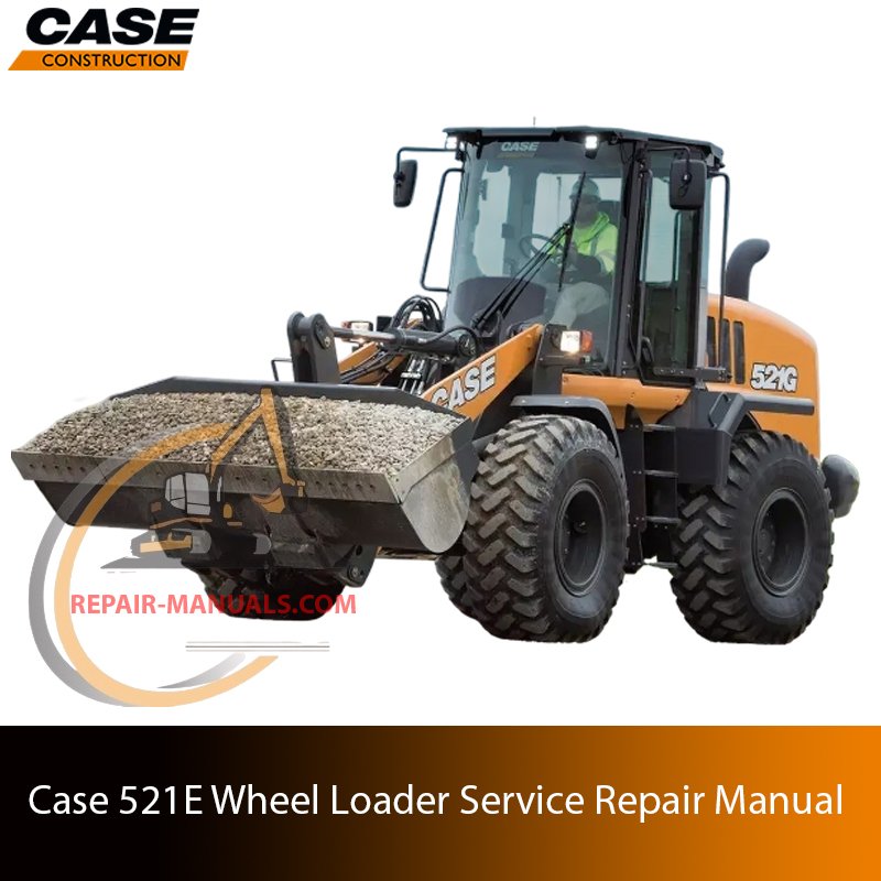 Service repair manual cover for case 521E wheel loader