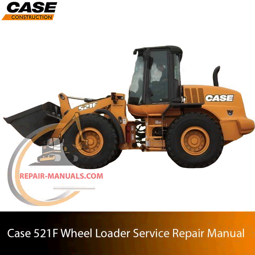 Service repair manual cover for case 521f wheel loader
