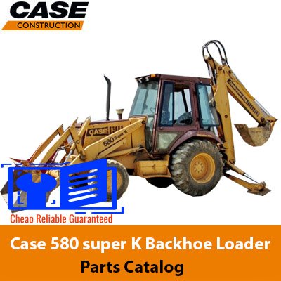 case 580 super k parts manual