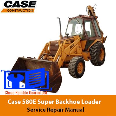 580 E-SUPER BACKHOE LOADER-SERVICE MANUAL