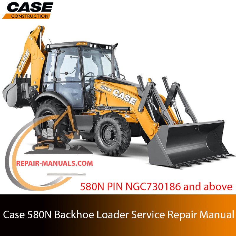 Service repair manual for Case 580N Backhoe