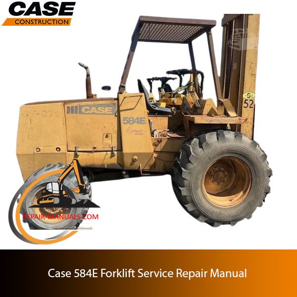 Service manual for Case 584E Forklift