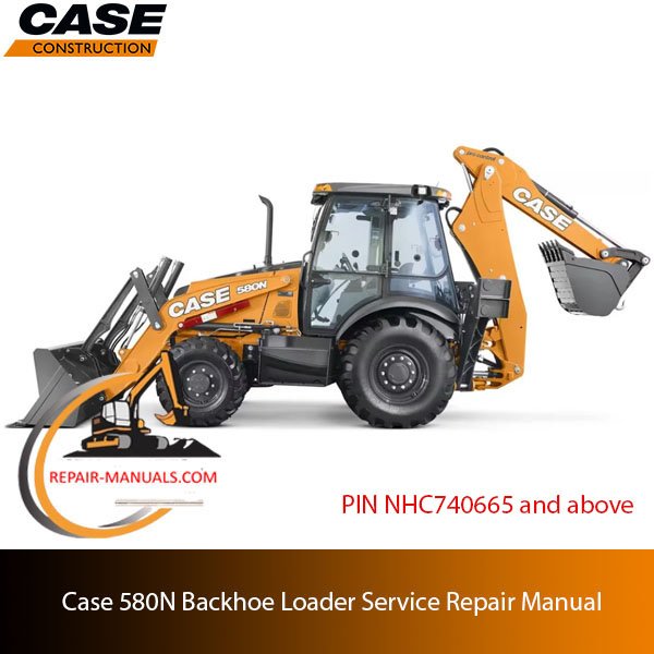 Case 580N Backhoe Loader service repair manual