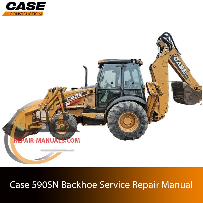 Service repair manual for case 590sn Backhoe Loader