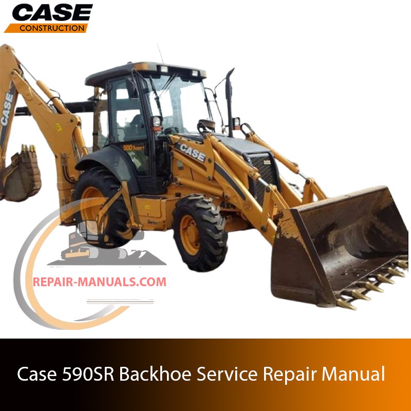 Case 590SR Backhoe Service Repair Manual 1 Service repair manual cover for Case 590SR Backhoe Loader