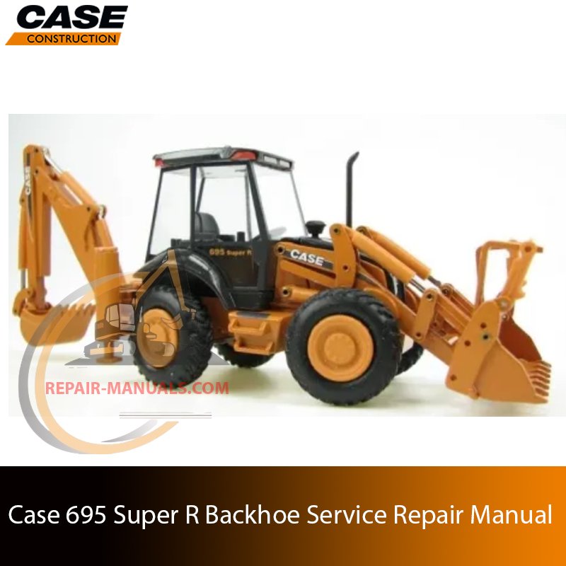 Service repair manual cover for Case 695 Super R Backhoe Loader