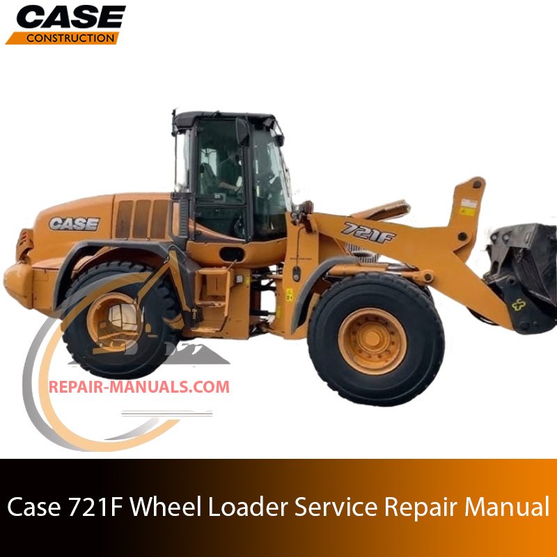 Cover of the service repair manual for Case 721F Wheel Loader