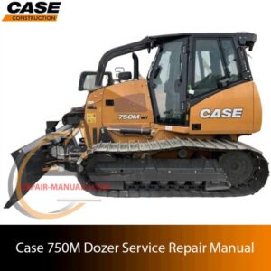 Cover page of the Service Repair Manual for Case 750M Dozer