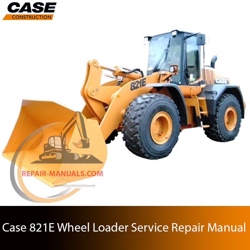 Service repair manual cover for Case 821E Wheel Loader