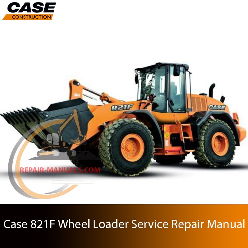 Service repair manual cover for Case 821F Wheel Loader