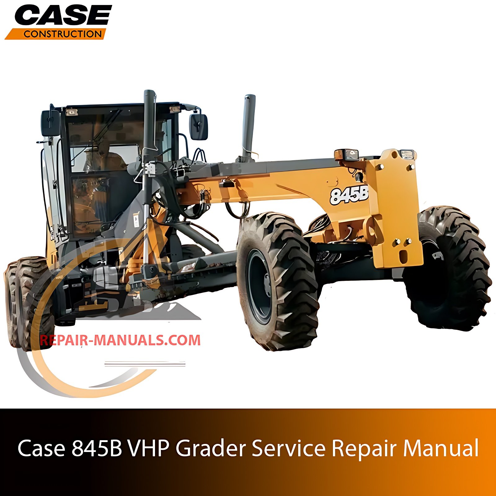 Service Repair Manual for Case 845B VHP Motor Grader, showcasing detailed diagrams and maintenance instructions
