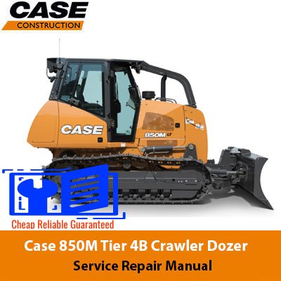 Service repair manual for Case 850M Tier 4B Crawler Dozer