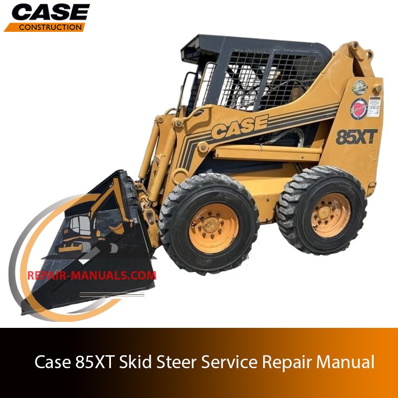 Case 85XT skid steer service repair manual