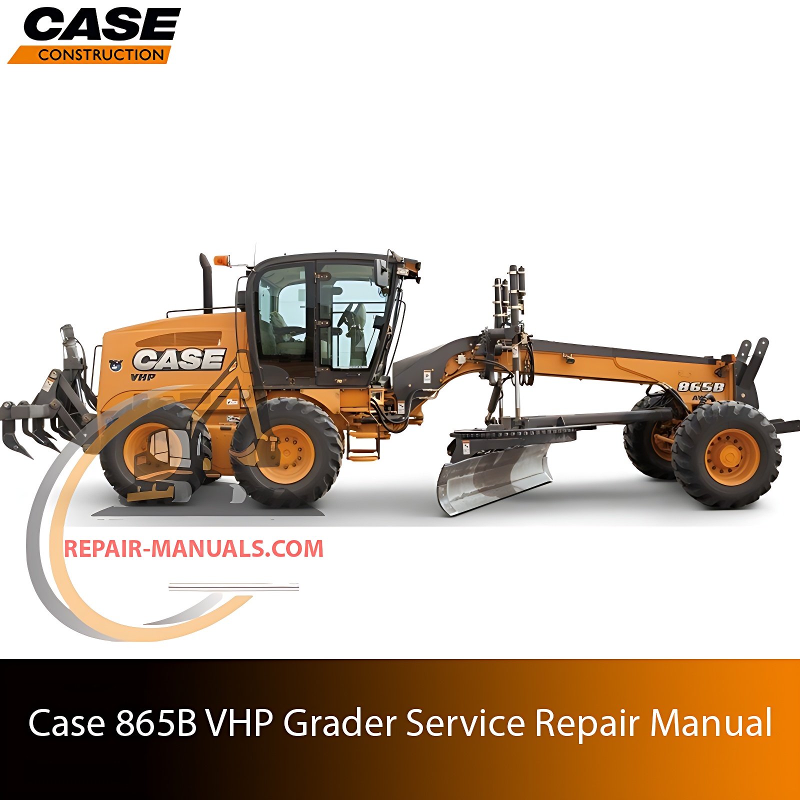 Service repair manual cover for case 865b vhp motor grader