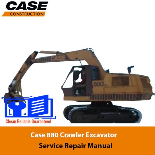 Case 880 Crawler Excavator Service Repair Manual
