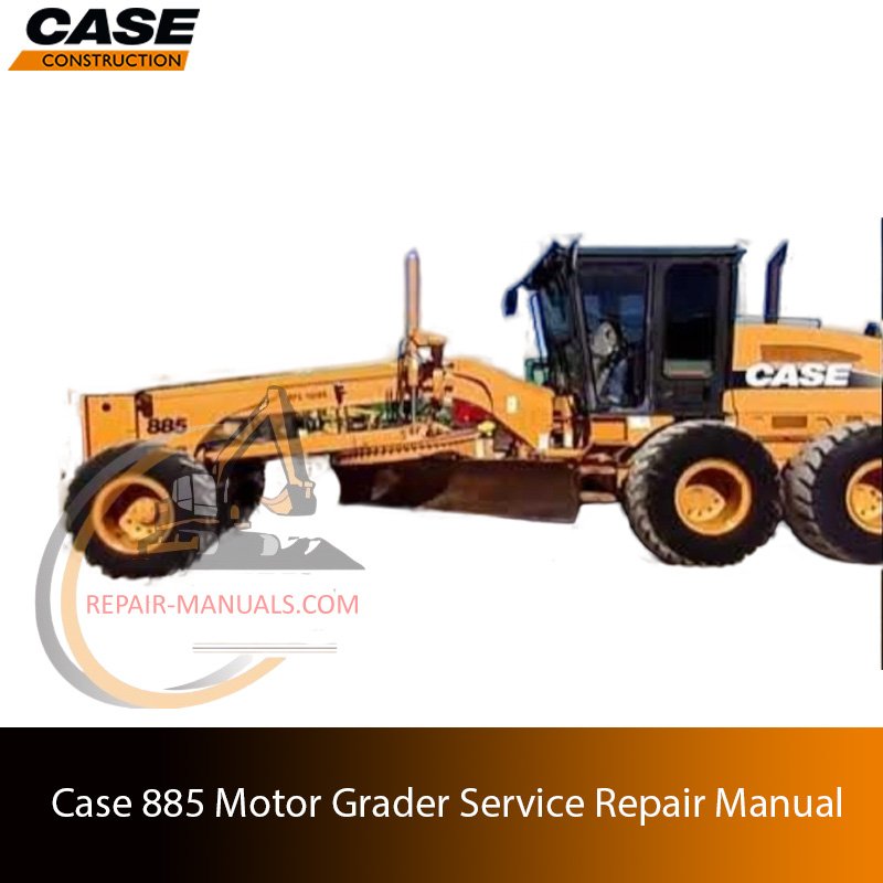 the service repair manual for Case 885 Motor Grader