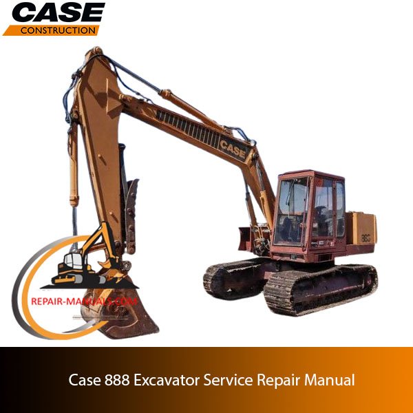 Case 888 Excavator service repair manual