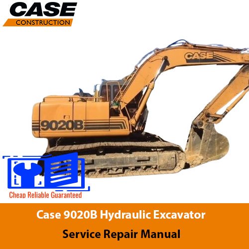 Case 9020B Hydraulic Excavator Service Repair Manual