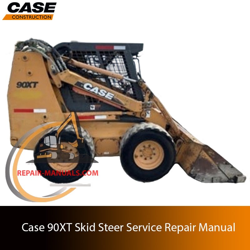 Service repair manual for Case 90XT skid steer