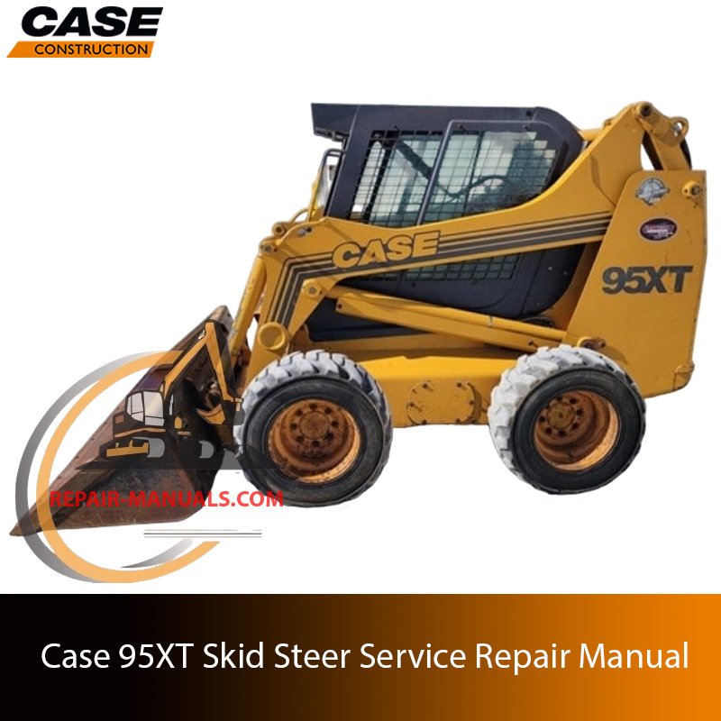 Service repair manual for Case 95XT skid steer