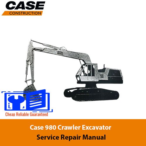 Case 980 Crawler Excavator Service Repair Manual