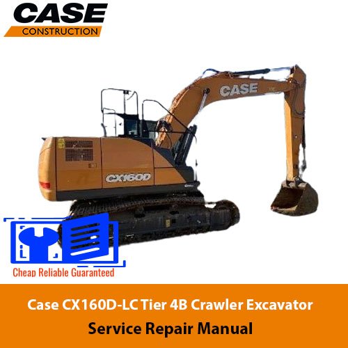 Case CX160D-LC Tier 4B Crawler Excavator Service Repair Manual