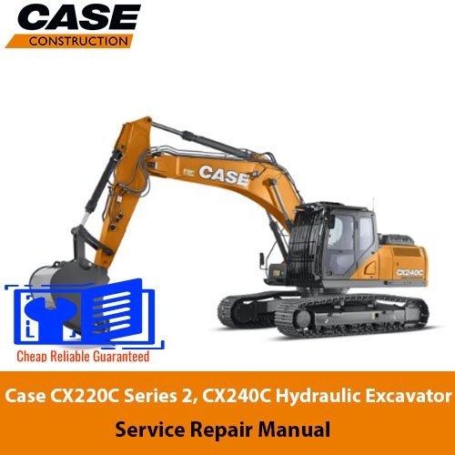 Case CX220C Series 2, CX240C Hydraulic Excavator Service Repair Manual