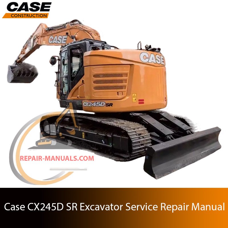 Service repair manual for case cx245d sr Excavator