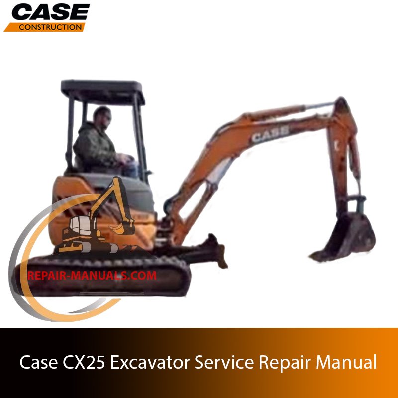 Service repair manual for Case CX25 Excavator
