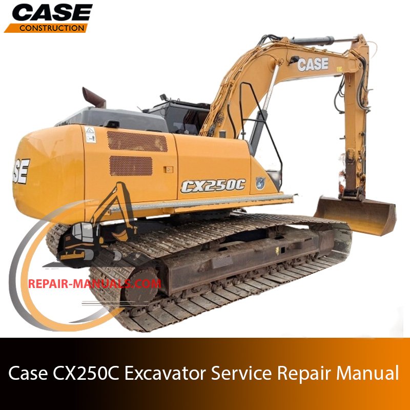 Service repair manual for case cx250c excavator
